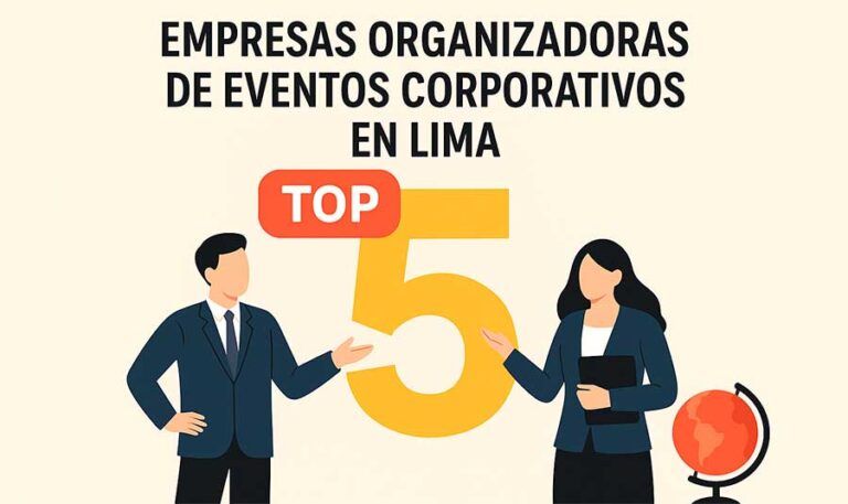 Empresas organizadoras de eventos corporativos en Lima